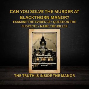 Puede incluir: Una tarjeta de juego rectangular que muestra una mansión gótica oscura con el texto: A BLACKTHORN MANOR MYSTERY, MURDER AT BLACKTHORN MANOR, A Printable Murder Mystery Investigation, 8 SUSPECTS ONE VICTIM EVERYONE HAS A SECRET, Can you uncover the truth before the killer gets away?