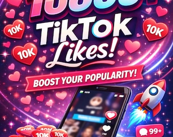 10000+ Real TikTok Likes Fast Secure Growth Authentic Permanent Engagement Boost & Safe