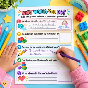 May include: A white educational worksheet titled WHAT WOULD YOU DO? with five numbered problem-solving scenarios. The page features colourful illustrations of a spilled drink, building blocks, a pencil, and a heart, with handwritten responses in ink.
