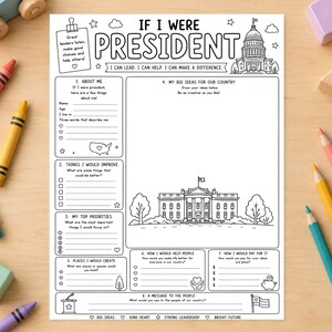 May include: A black and white printable worksheet titled If I Were President featuring sections for personal details, big ideas, and improvements. The page includes line art of the White House, the Capitol building, a piggy bank, and a flag.
