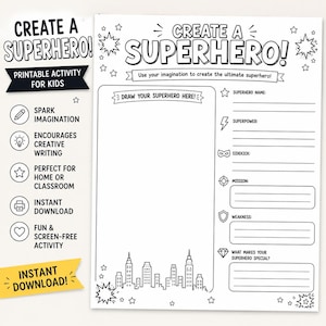 May include: A black and white printable activity sheet titled Create a Superhero with a large rectangular box for drawing a character above a city skyline. The page includes lines for writing a superhero name, superpower, sidekick, mission, and weakness.