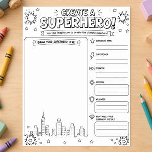 May include: A white activity sheet titled Create a Superhero with black line art. It features a large blank box for drawing, a city skyline, and sections to fill in for superhero name, superpower, sidekick, mission, weakness, and special traits.