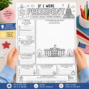 May include: A black and white printable activity sheet titled If I Were President, featuring sections for personal details, big ideas, and priorities. The page includes line drawings of the White House, a map of the US, and a piggy bank, measuring 8.5 by 11 inches.