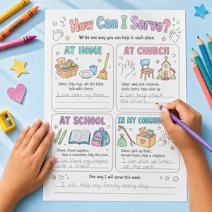 May include: A white activity worksheet titled How Can I Serve? with four sections labeled At Home, At Church, At School, and In My Community. Each section features colorful illustrations and lines for writing. The page includes handwritten responses.
