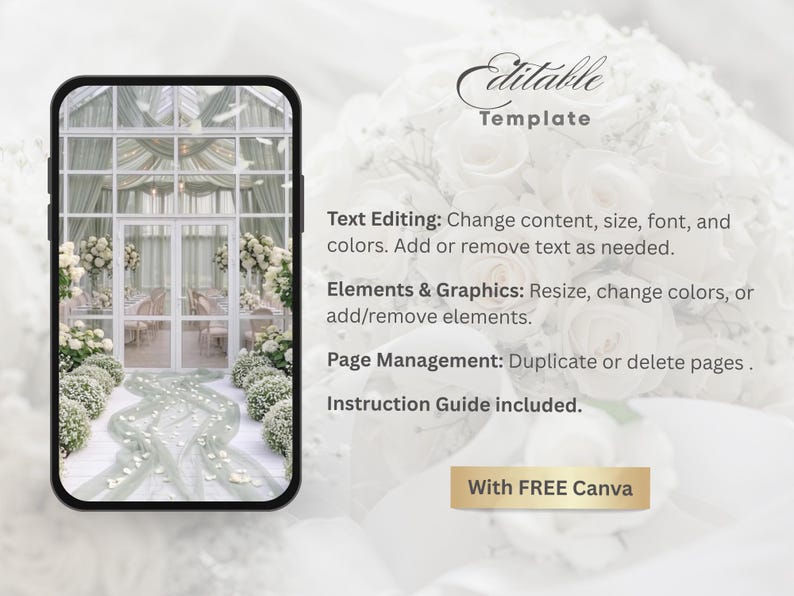 May include: A smartphone displays a wedding venue scene with a floral aisle. Text on the image includes "Editable Template" and details about text editing, elements, and page management. A gold banner reads "With FREE Canva."