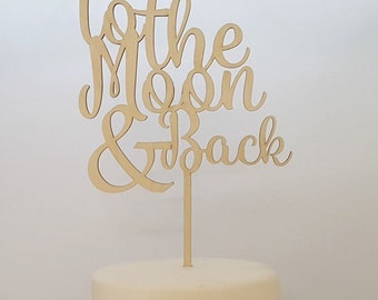 Love You To The Moon And Back, Baby Shower Decorations, Wedding Cake Topper, Gender Reveal Cake Toppers, I Love You to the Moon and Back