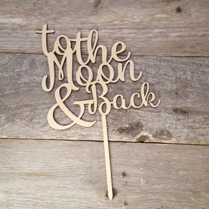 Love You To The Moon And Back, Baby Shower Decorations, Wedding Cake Topper, Gender Reveal Cake Toppers, I Love You to the Moon and Back image 2