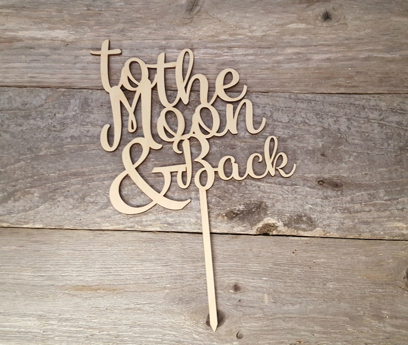 Love You To The Moon And Back, Baby Shower Decorations, Wedding Cake Topper, Gender Reveal Cake Toppers, I Love You to the Moon and Back image 2