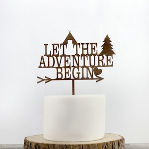 Let The Adventure Begin Cake Topper, You are my greatest Adventure, Wedding Cake Toppers, Baby Shower Decorations, Bridal Shower Decor image 1