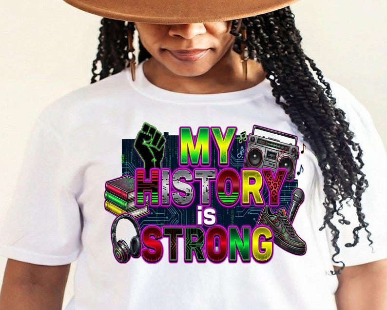 My History Is Strong empowerment quote graphic, African American culture inspired digital illustration