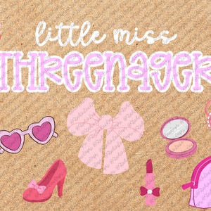 May include: A collection of pink and white illustrations on a tan background. The image includes a compact, lipstick, high heel, sunglasses, a bow, a mirror, a makeup bag, and the text "little miss THREENAGER". Decorative hearts hang from the top.