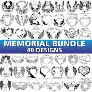 May include: A collection of 40 memorial designs in black and white. The designs include angel wings, hearts, floral elements, and text such as "In Loving Memory" and "Always in our Hearts". The words "Memorial Bundle" and "40 Designs" are also present.