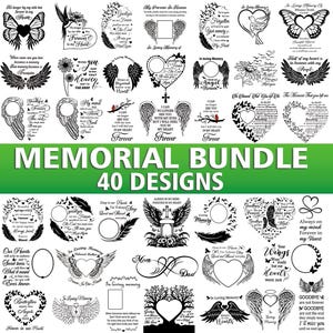 May include: A collection of 40 memorial designs in black and white. The designs include angel wings, hearts, butterflies, and text such as "Forever" and "In Loving Memory". The words "Memorial Bundle 40 Designs" are also present.