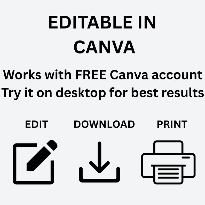 以下が含まれることがあります： 「EDITABLE IN CANVA」のテキストと、無料のCanvaアカウントを使用するための指示が記載された画像。編集、ダウンロード、印刷機能のアイコンが含まれています。