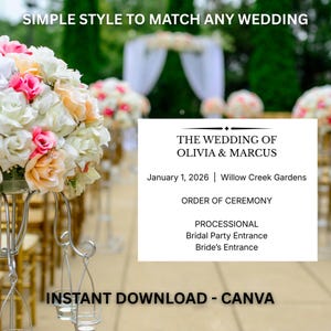以下が含まれることがあります： 「THE WEDDING OF OLIVIA & MARCUS」と「January 1, 2026 | Willow Creek Gardens」のテキストが入った結婚式のプログラム。プログラムには、行列、ブライダルパーティーの入場、花嫁の入場などの儀式の順序が含まれています。画像には「SIMPLE STYLE TO MATCH ANY WEDDING」と「INSTANT DOWNLOAD - CANVA」のテキストも含まれています。