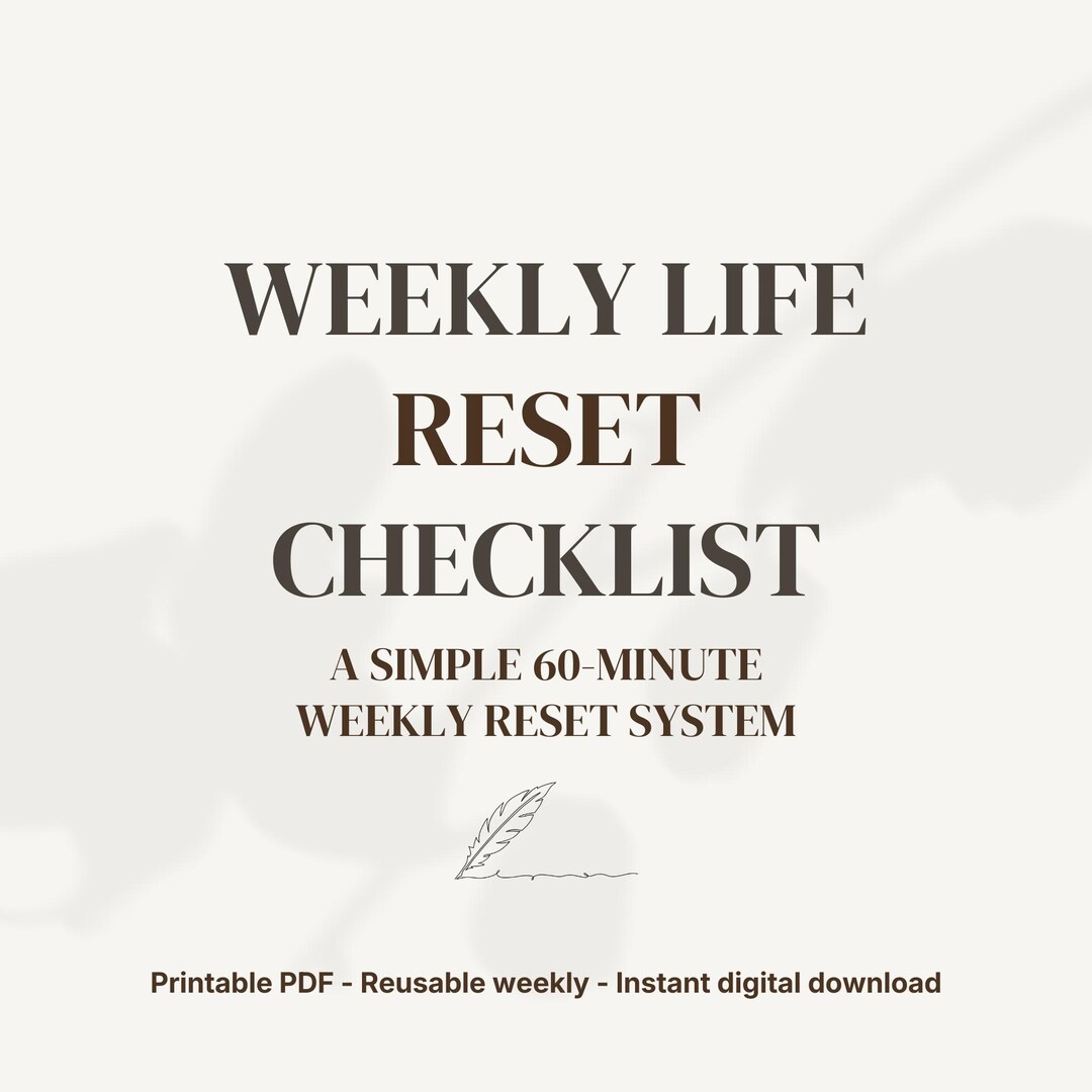 Weekly Life Reset Checklist Printable | Simple Weekly Planning System ...