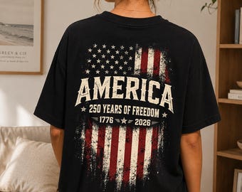 America 250 Years of Freedom T-Shirt, 1776-2026 US Semiquincentennial Shirt, Vintage Distressed American Flag Tee, Patriotic Unisex Gift