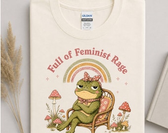 Funny Feminist Frog Shirt, Full of Feminist Rage Tee, Frog Cottagecore Graphic T-Shirt, Retro Mushroom Frog Feminist Shirt