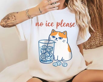 No Ice Please Cat T-Shirt, Funny Political Cat Meme Tee, Unisex Graphic Shirt, Subtle Protest Humor, Gift for Activists