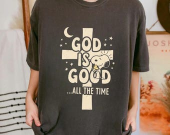 God Is Good All The Time Shirt, Christian Faith Tee, Religious Graphic T-Shirt, Inspirational Bible, Vintage Faith Cross Tee