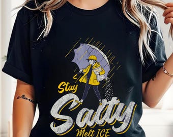 Stay Salty Melt ICE Protest T-Shirt, Subtle Anti ICE Graphic Tee, Unisex Soft Cotton Shirt, Immigrant Rights Gift