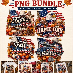 Puede incluir: Un paquete de gráficos digitales titulado Patriotic Fall PNG BUNDLE que presenta cuatro diseños con águilas calvas, banderas estadounidenses, calabazas, girasoles y follaje otoñal, incluyendo textos como Faith & Freedom, Game Day USA, Fall Mama y Freedom Season.