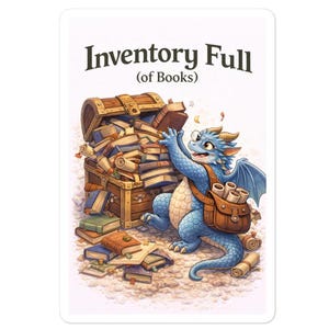 Warenbestand voller Bücher Aufkleber | Buchliebhaber Drache Aufkleber | Fantasy Reader Sticker | Gemütlicher Gamer Sticker | Drachenbuch Sticker