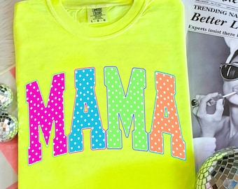 Polka Dot Mama PNG, Neon Mama Shirt Design, Girly Preppy Mama Sublimation, Cute Colorful Mama Graphic, Mother’s Day PNG