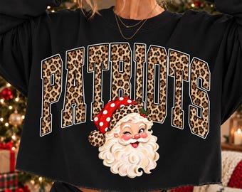 Patriots Christmas PNG, Santa Patriots Mascot PNG, Leopard Patriots PNG, Varsity School Spirit Shirt Design, Holiday Sublimation Png