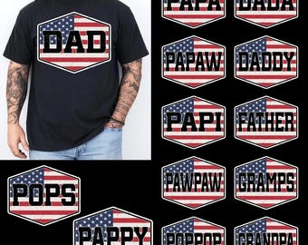 Patriotic Dad Bundle PNG, Father’s Day Family Names Bundle, Dad Grandpa Papa Pops PNG, American Flag Dad Shirt Design, Sublimation PNG