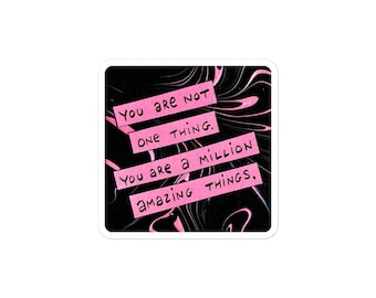 Inspirational Art Sticker, You Are A Million Things