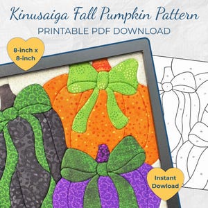 May include: A Kinusaiga fall pumpkin pattern printable PDF download featuring a framed fabric art piece with orange, purple, and black pumpkins adorned with green bows. The design includes an 8-inch by 8-inch template and a numbered line drawing.