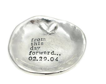Trinket Dish - Ring Dish - Jewelry Dish - From This Day Forward - Wedding Gift - Gift For Her - Ring Holder - Hand Stamped Jewelry - Pewter
