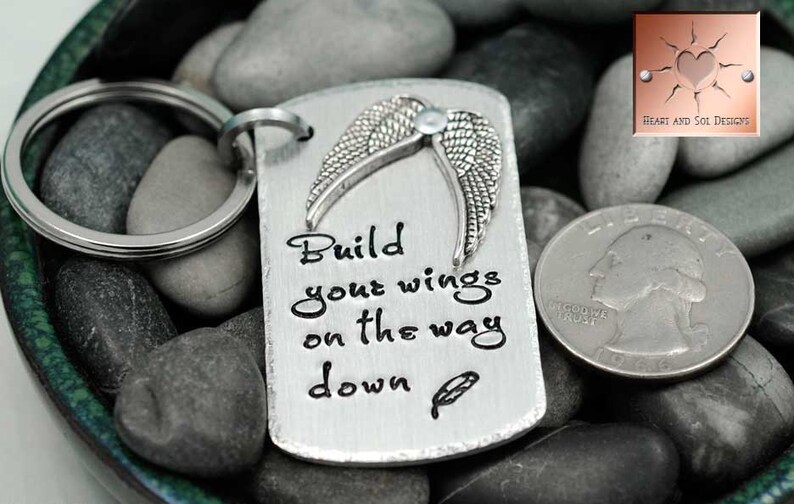 Inspirational Quote Gift Wings Key Chain Custom Handstamped Keychain Build Your Wings On The Way Down