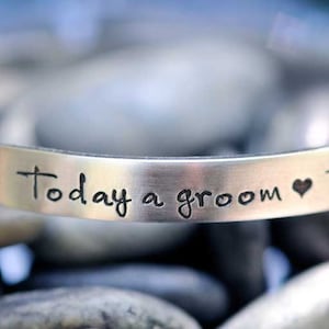 Today a Groom Tomorrow a Husband Always Your Son Mother of the Groom Personalized Hand Stamped Bracelet image 1