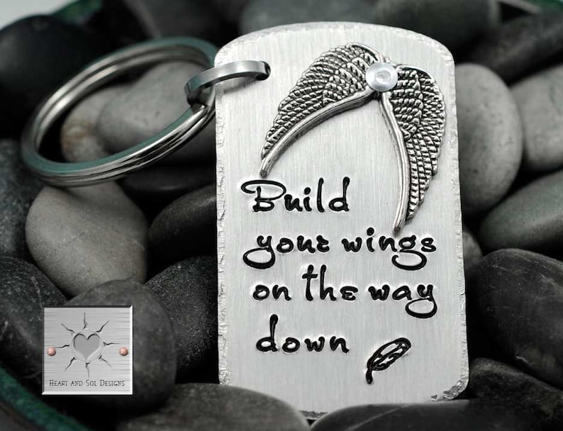 Inspirational Quote Gift Wings Key Chain Custom Handstamped Keychain Build Your Wings On The Way Down