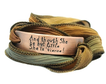 Silk Wrap Bracelet - And though she be but little she is Fierce - Hand Stamped Bracelet - Inspirational Jewelry- Shakespeare Quote - Resist