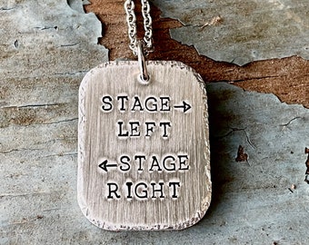 Stage Left Stage Right Necklace - Theatre Performer - Thespian Necklace - Break a Leg - Opening Night Closing Night Gift