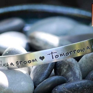 Today a Groom Tomorrow a Husband Always Your Son Mother of the Groom Personalized Hand Stamped Bracelet image 2