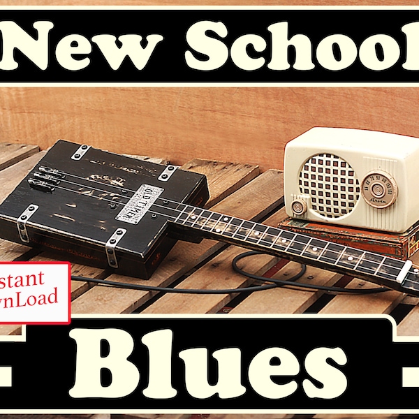 New School Blues - Cigar Box Guitar Music - Sofortiger Download von Vintage Style Blues und Slide Playsongs 1 -5 auf Cigar Box Guitars