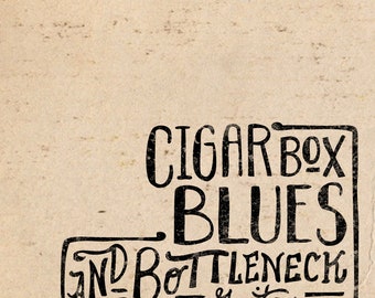 Cigar Box Guitar Blues CD - 1880's  Style Vintage Southern Heritage Americana - 3 and 4 string Box Guitar Blues Music