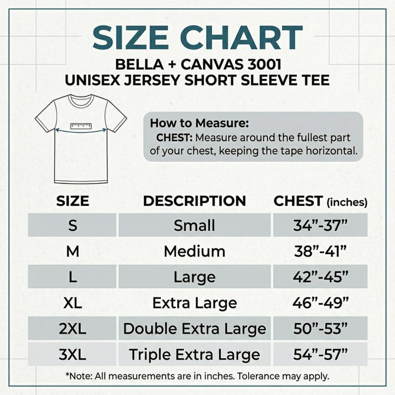 May include: Size chart for Bella + Canvas 3001 unisex jersey short sleeve tee. Includes chest measurements in inches for sizes S to 3XL. Instructions on how to measure chest are also included.