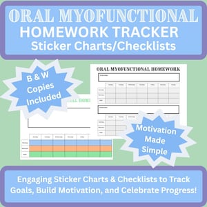Może przedstawiać: Jasnoniebieski i zielony obraz z tekstem "ORAL MYOFUNCTIONAL HOMEWORK TRACKER Sticker Charts/Checklists". Zawiera wykresy naklejek i listy kontrolne do śledzenia celów i budowania motywacji. Obraz mówi również "B & W Copies Included."