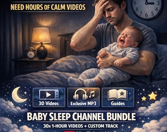Baby Sleep YouTube Channel Bundle | 30x 1-Hour Videos, Custom MP3 Track, Guides
