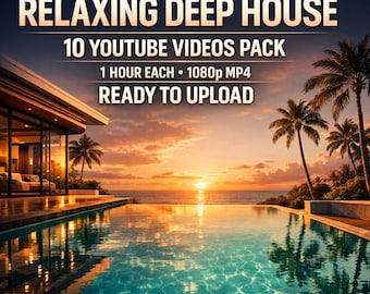 Relaxing Deep House Music – 10 YouTube Videos, Ready-to-Upload (1080p MP4 Digital Download)
