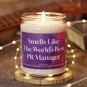 Smells Like The World's Best PR Manager Soy Candle: 9 oz Eco-Friendly, USA Occupation Job Work Present BFF Birthday Gift