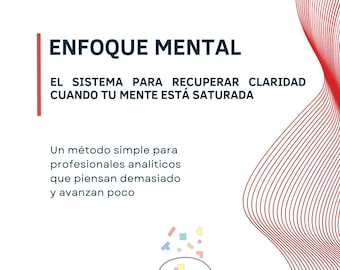 Sistema de Claridad Mental, Guía Práctica para Reducir el Pensamiento Excesivo (PDF en Español)