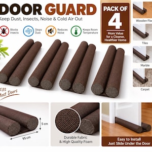 May include: A pack of four brown fabric door draft stoppers with foam cylinders. The text reads DOOR GUARD, Pack of 4, and Keep Dust, Insects, Noise & Cold Air Out. Dimensions are 95 cm by 5 cm. They are shown installed under doors on various floor types.