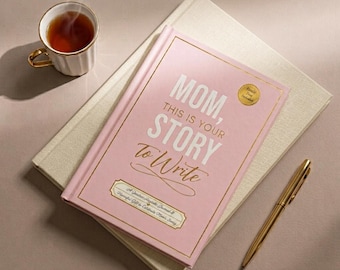 Mom, This Is Your Story to Write | Guided Prompts & Memory Keepsake Journal