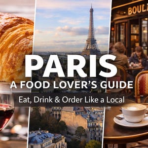 Pode incluir: Imagem promocional para um guia gastronómico de Paris, com um croissant, taças de vinho, a Torre Eiffel e um café. O texto diz: "PARIS A FOOD LOVER'S GUIDE Eat, Drink & Order Like a Local."